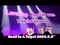 TravisJapan Concert Tour 2024 Road to A in Taipei「Love Tag English ver.」2024.09.03