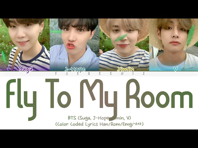 BTS (SUGA, J-HOPE, V, JIMIN) - Fly To My Room (내 방을 여행하는 법) (Color Coded Lyrics Han/Rom/Eng/가사) class=