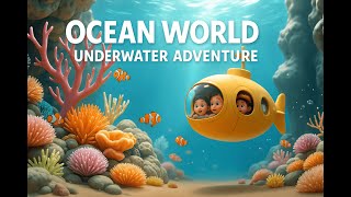 Ocean World Underwater Adventure for Kids  🌊 | Submarine & Sea Animals | Little Storiezzz 3D screenshot 3