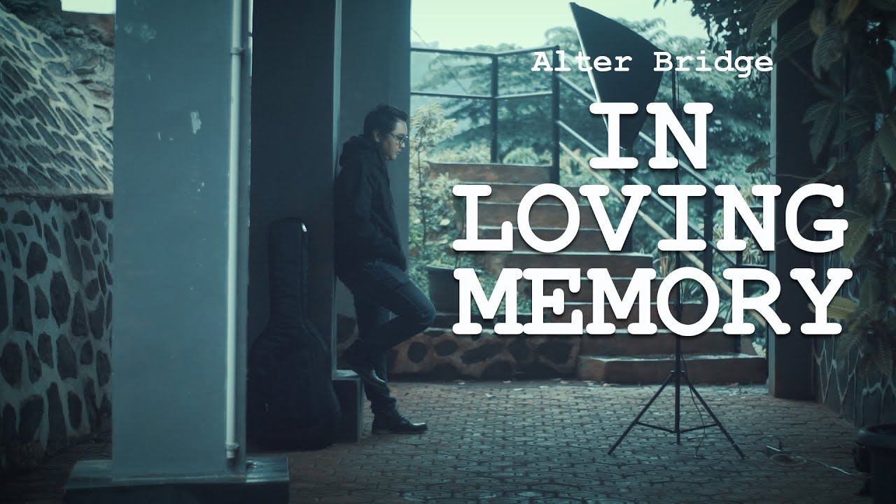 In Loving Memory - Alter Bridge (Dody Antony COVER) - YouTube