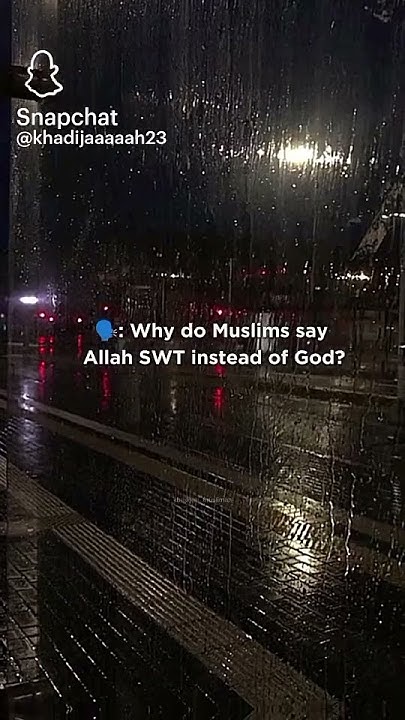 Why do Muslims Say Allah SWT instead of god? - YouTube