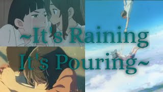 Its Raining Its Pouring [AMV]