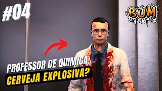 APRENDEMOS A FAZER CERVEJA EXPLOSIVA COM O PROFESSOR DOIDAO // BUM SIMULATOR #04