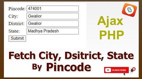 Fetch Data by pincode like city, district, state. Using Ajax, Javascript and PHP