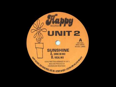 UNIT 2 - Sunshine (Shine on mix)