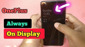 OnePlus always on display - How to disable always on display in oneplus