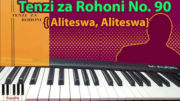 Aliteswa, Aliteswa | Tenzi za Rohoni No 90