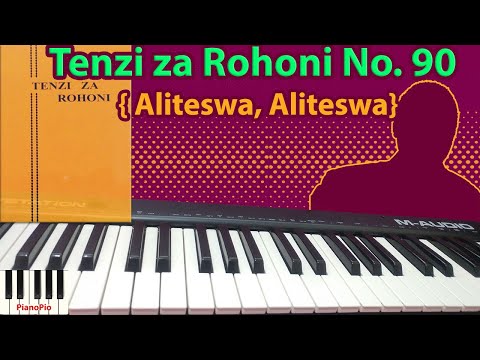 Aliteswa Aliteswa Tenzi Za Rohoni No 90 