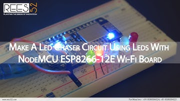 Make a Led Chaser Circuit using Leds interfacing with NodeMCU ESP8266-12e Wi-Fi board - ELGYEM