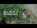 All in 4 u by ashley bailey ft feeki official music