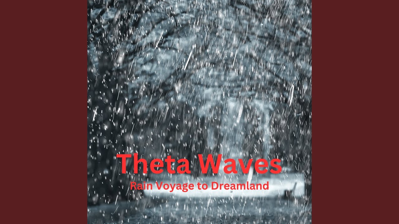 Voyage Cosmic Rainful Theta Waves, Dreamland
