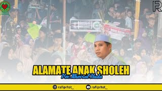 ALAMATE ANAK SHOLEH || Voc.Khoirul Huda ||. Majelis Gandrungnabi