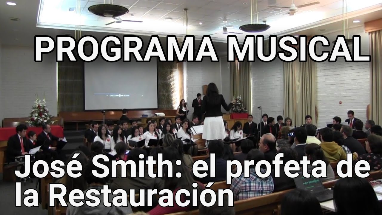 Programa musical "José Smith - El Profeta de la Restauración" (Rob Gardner) - Completo