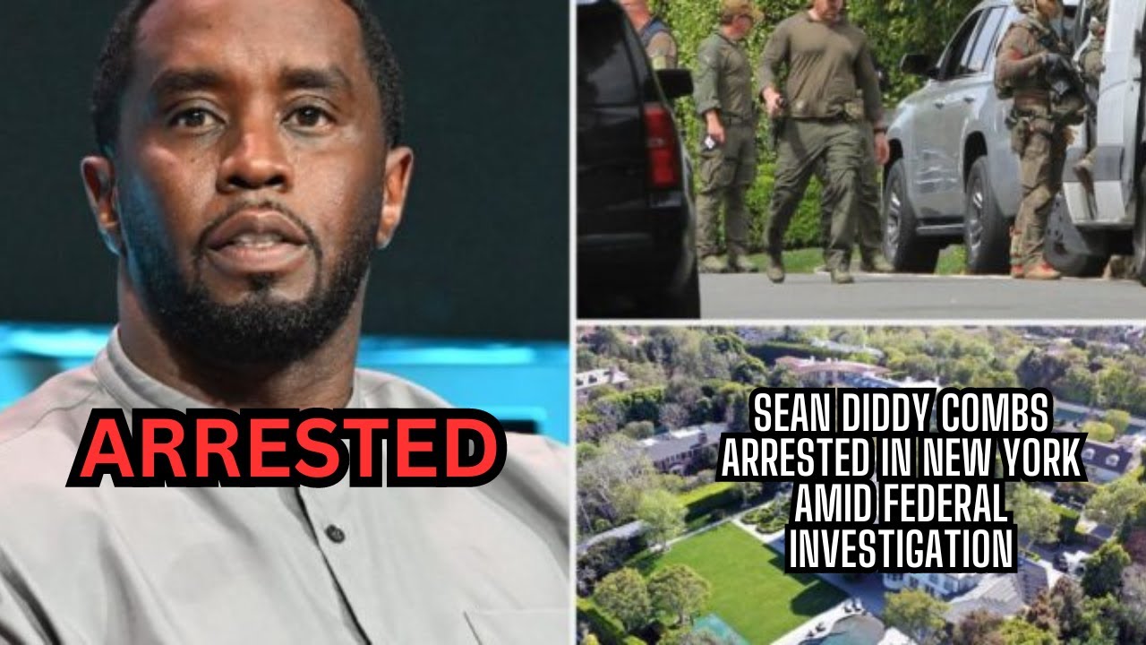 Sean Diddy Combs Arrested in New York Amid Federal Investigation - YouTube