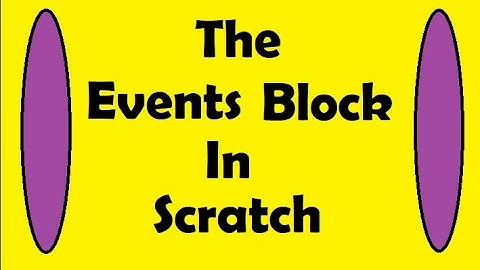 Events Block in Scratch | Scratch Programming | Ojes Tutorials