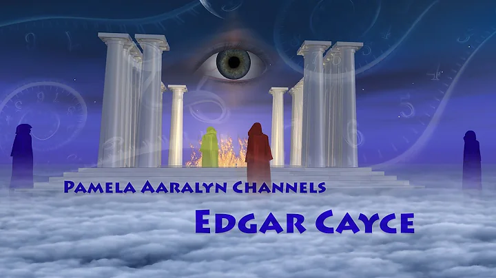 Pamela Aaralyn Channels Edgar Cayce