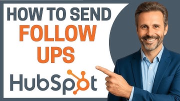 How to Send Follow Up Emails After Form Submissions in Hubspot [Full Guide]