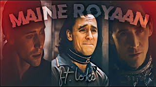 Maine Royaan X Loki Sad Status Loki Sacrifices
