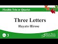 Three Letters For Flexible Trio Or Quartet By Hayato Hirose 