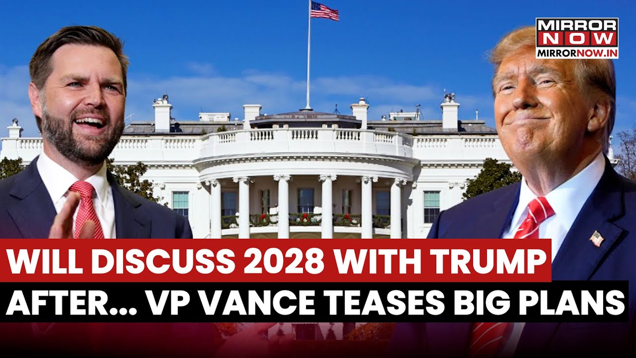 Vance's Big Hint At Possible 2028 Presidential Run; 'Will Discuss With Trump After...', Big Plan Out