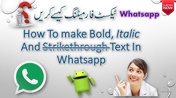 How To Format Text in WhatsApp | Bold,Italic and Strikethrough by UZ tricKs