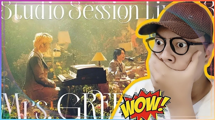 Mrs. GREEN APPLE - 03. BFF from Studio Session Live #3 Reaction