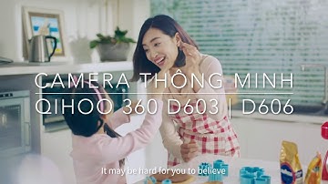 Camera Thông Minh Qihoo 360 - Model D603 & D606 Full HD 1080p
