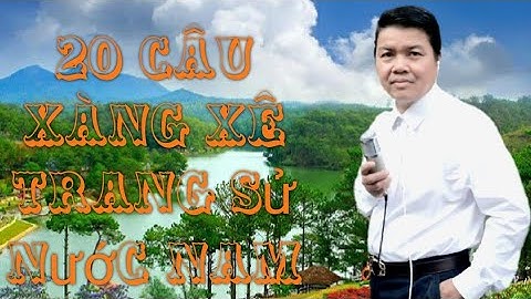 20 câu Xàng Xê Trang Sử Nước Nam | T/g & N/n Trương Minh Diệp | Tuấn CNMT trình bày