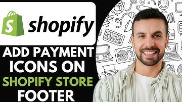 How To Add Payment Icons On Shopify Store Footer   - 2026 (Step by Step)
