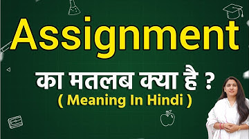Assignment meaning in hindi | Assignment matlab kya hota hai | Word meaning