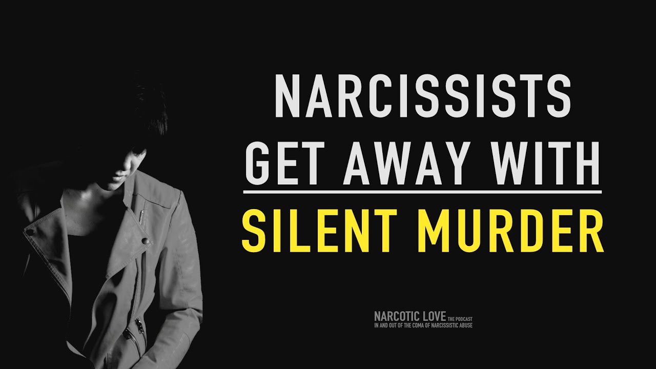 Covert Narcissists Get Away With Silent Murder (Narcissism & Narcissistic Abuse Awareness)