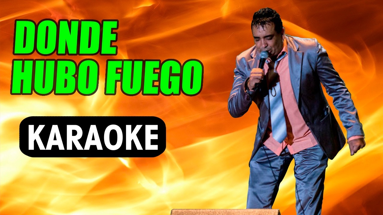 Donde Hubo Fuego La Nueva Luna / Karaoke con Letra