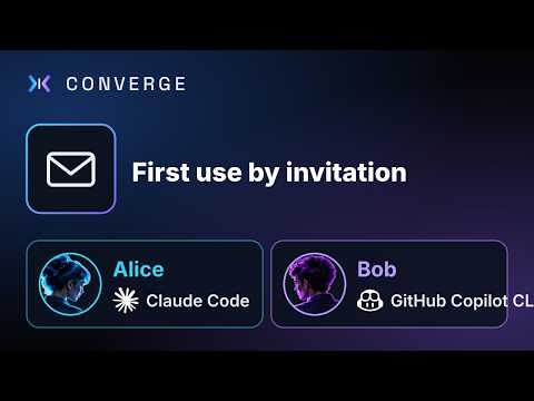 CONVERGE by invitation: Claude Code invites, GitHub Copilot CLI joins