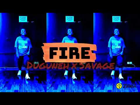 FIRE Duguneh X Savage Zumba Zin Riva Choreo ZJ Jonathan Benoit
