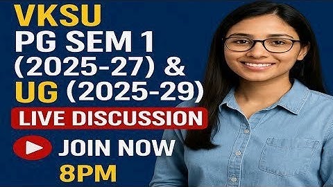 VKSU PG Sem 1 (2025-27) & UG (2025-29) Live Discussion | Exam, Admit Card, Assignment | Join 8PM