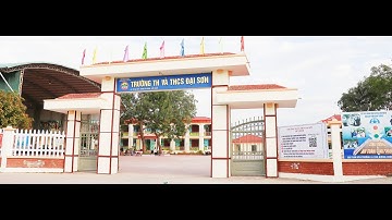TRƯỜNG TH VÀ THCS ĐẠI SƠN PHẤN ĐẤU XÂY DỰNG TRƯỜNG ĐẠT CHUẨN QUỐC GIA