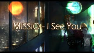 MISSIO  - I See You [ sub español ]