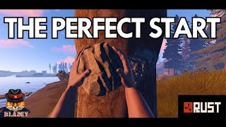 THE PERFECT START! - Rust | Blazey