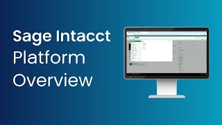 Sage Intacct AI and Automation, System Integrations and Hosting, Security and Compliance | Overview