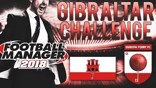 Football Manager 2018 - Gibraltar Challenge - Europa Point - Episode 1 screenshot 2