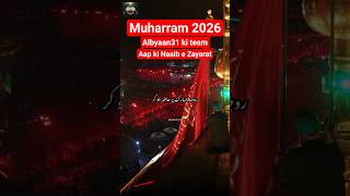 Albyaan 31 Team | Naaib e  Ziarat | Karbala | Najaf | Kufa | Kazmain | Samarra | albyaan31 #shorts