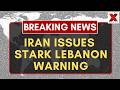 Iran Condemns Israeli Strikes In Lebanon, Warns Of Consequences Ahead | NewsX World