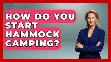 How Do You Start Hammock Camping? - Exploring Campgrounds