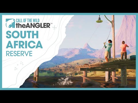 South Africa Reserve | Launch Trailer | Call of the Wild: The Angler™