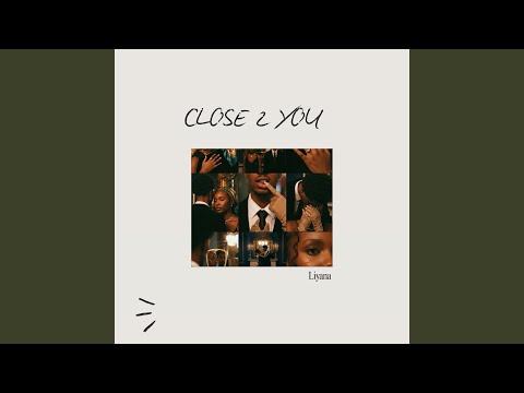 Close 2 You