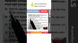 Yazım Yanlışları, Kuralları Taktik 47 Tyt Kpss Türkçe Soru Çözümü