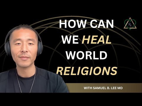 E8 - Where Did Religion Come from and How Can We Heal World Religions