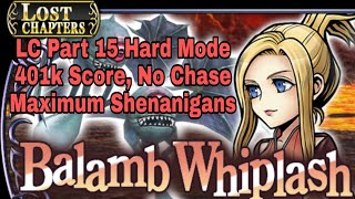 DFFOO Global: Balamb Whiplash, Quistis Lost Chapter Part 15 Hard, 401k score Complete Clear. SUGOI