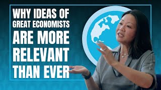 Why Ideas of Great Economists Are More Relevant Than Ever