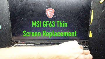 MSI GF63 Thin Screen replacement